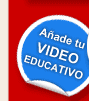 boton, pinchando sobre el accederas a un formulario donde podras inscribir tu video educativo para a�adirlo a educaguia