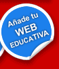 boton, pinchando sobre el accederas a un formulario donde podras inscribir tu pagina web educativa para a�adirla a educaguia